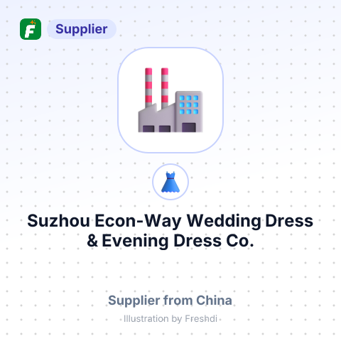 Suzhou Econ-Way Wedding Dress & Evening Dress Co., Ltd. – summary card, no photo uploaded yet