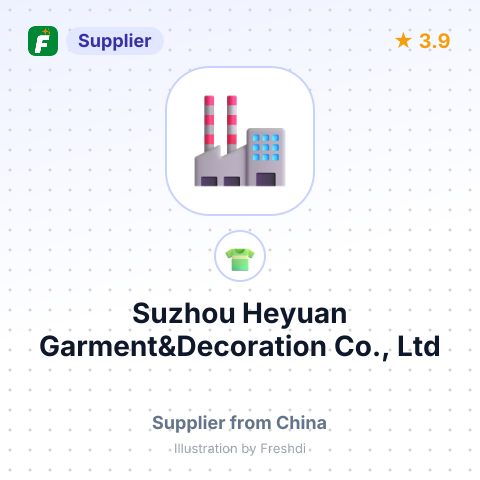 Suzhou Heyuan Garment&Decoration Co., Ltd – summary card, no photo uploaded yet