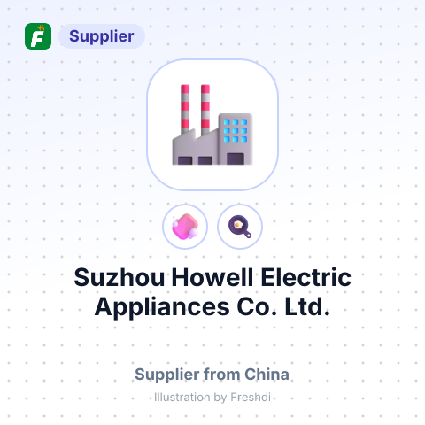 Suzhou Howell Electric Appliances Co., Ltd. – summary card, no photo uploaded yet