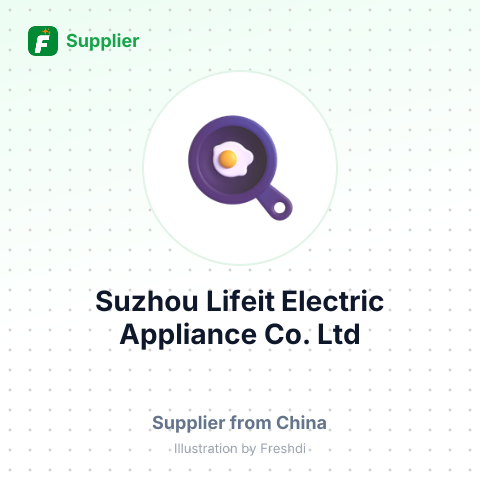 Suzhou Lifeit Electric Appliance Co.,Ltd – summary card, no photo uploaded yet