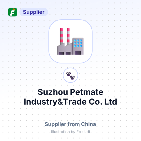 Suzhou Petmate Industry&Trade Co.; Ltd – summary card, no photo uploaded yet