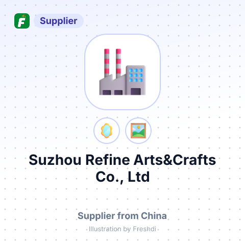 Suzhou Refine Arts&Crafts Co., Ltd – summary card, no photo uploaded yet