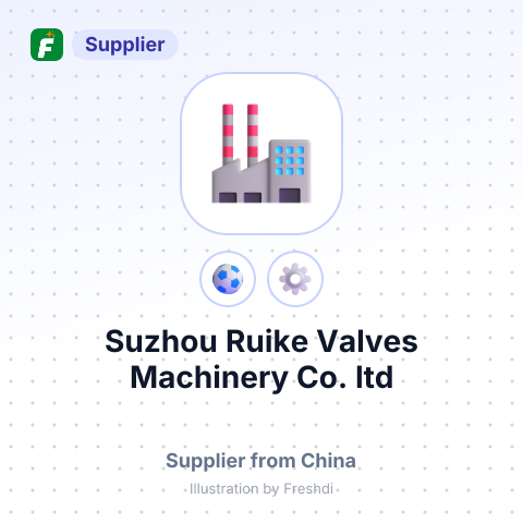 Suzhou Ruike Valves Machinery Co.,ltd – summary card, no photo uploaded yet