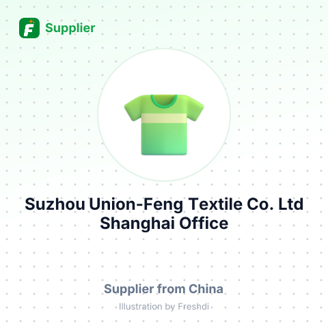 Suzhou Union-Feng Textile Co.,Ltd Shanghai Office – summary card, no photo uploaded yet