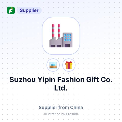 Suzhou Yipin Fashion Gift Co., Ltd. – summary card, no photo uploaded yet