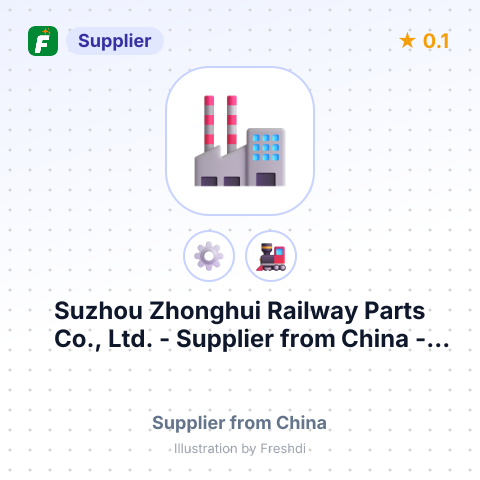Suzhou Zhonghui Railway Parts Co., Ltd.  – summary card, no photo uploaded yet