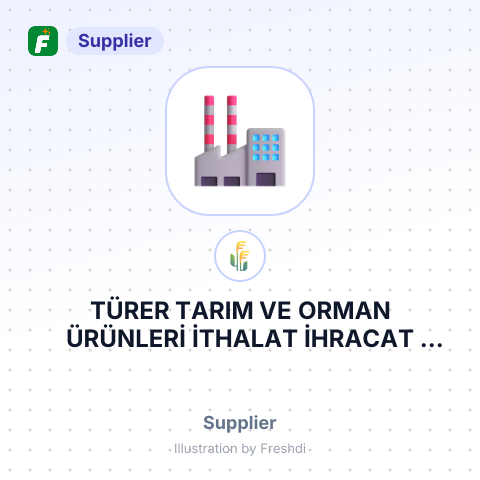 TÜRER TARIM VE ORMAN ÜRÜNLERİ İTHALAT İHRACAT SANAYİ VE TİCARET LİMİTED ŞİRKETİ – summary card, no photo uploaded yet