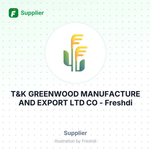 T&K GREENWOOD MANUFACTURE AND EXPORT LTD CO – summary card, no photo uploaded yet