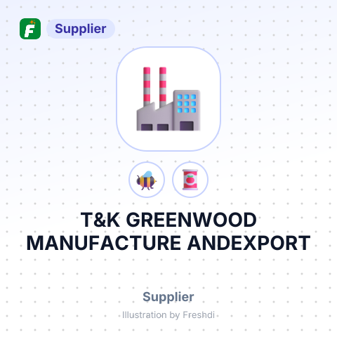 T&K GREENWOOD MANUFACTURE ANDEXPORT – summary card, no photo uploaded yet