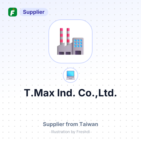 T.Max Ind. Co.,Ltd. – summary card, no photo uploaded yet