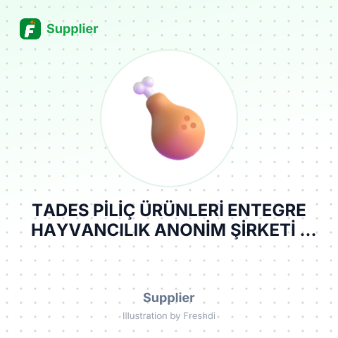TADES PİLİÇ ÜRÜNLERİ ENTEGRE HAYVANCILIK ANONİM ŞİRKETİ – summary card, no photo uploaded yet