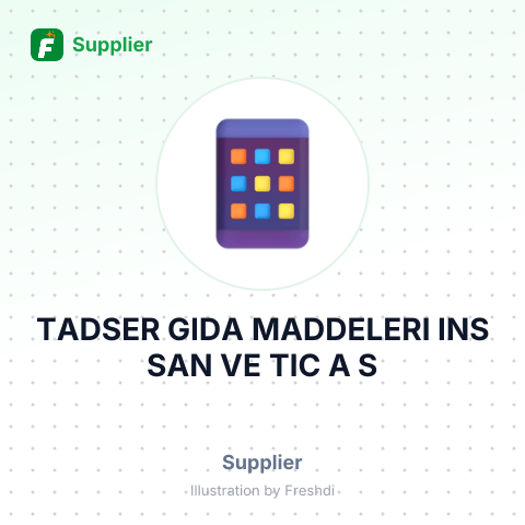 TADSER GIDA MADDELERI INS SAN VE TIC A S – summary card, no photo uploaded yet