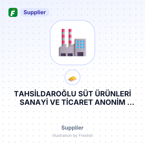 TAHSİLDAROĞLU SÜT ÜRÜNLERİ SANAYİ VE TİCARET ANONİM ŞİRKETİ – summary card, no photo uploaded yet