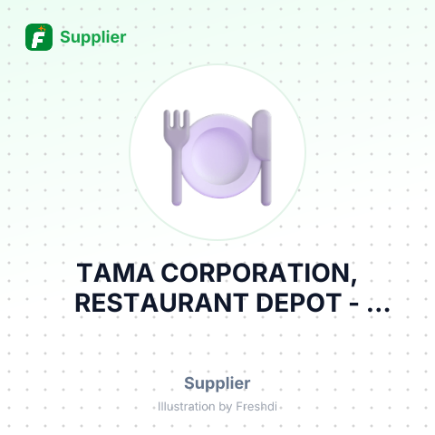 TAMA CORPORATION, RESTAURANT DEPOT – summary card, no photo uploaded yet