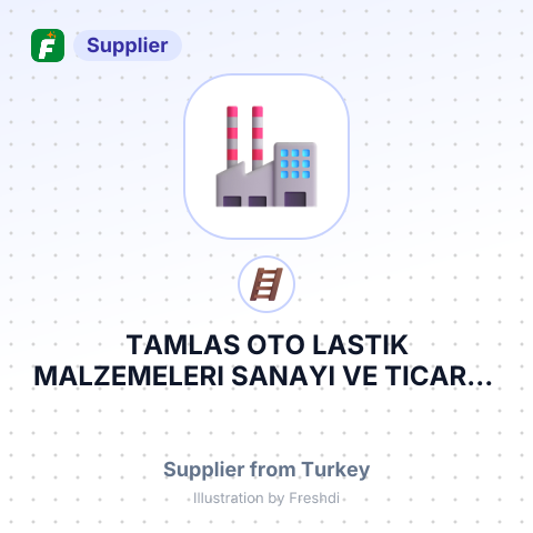 TAMLAS OTO LASTIK MALZEMELERI SANAYI VE TICARET LTD STI – summary card, no photo uploaded yet