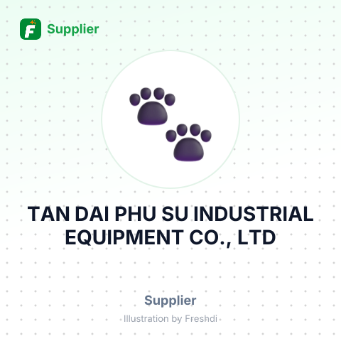 TAN DAI PHU SU INDUSTRIAL EQUIPMENT CO., LTD – summary card, no photo uploaded yet