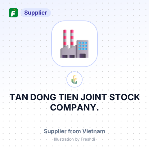 TAN DONG TIEN JOINT STOCK COMPANY. – summary card, no photo uploaded yet