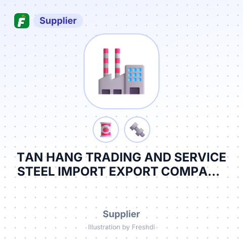 TAN HANG TRADING AND SERVICE STEEL IMPORT EXPORT COMPANY – summary card, no photo uploaded yet