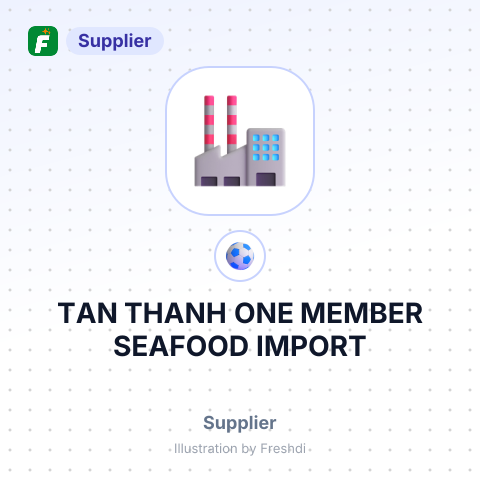 TAN THANH ONE MEMBER SEAFOOD IMPORT – summary card, no photo uploaded yet