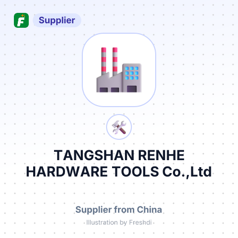 TANGSHAN RENHE HARDWARE TOOLS Co.,Ltd – summary card, no photo uploaded yet