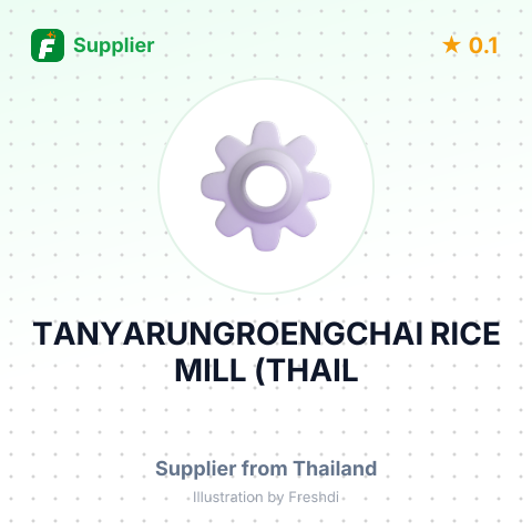 TANYARUNGROENGCHAI RICE MILL (THAIL – summary card, no photo uploaded yet
