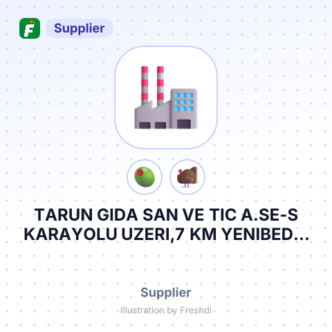 TARUN GIDA SAN VE TIC A.SE-S KARAYOLU UZERI,7 KM YENIBEDIR KOYIISTANBUL TURKEY – summary card, no photo uploaded yet