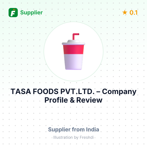 TASA FOODS PVT.LTD., – summary card, no photo uploaded yet