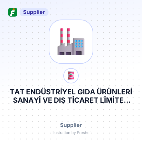 TAT ENDÜSTRİYEL GIDA ÜRÜNLERİ SANAYİ VE DIŞ TİCARET LİMİTED ŞİRKETİ – summary card, no photo uploaded yet