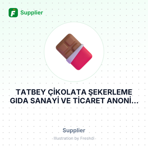 TATBEY ÇİKOLATA ŞEKERLEME GIDA SANAYİ VE TİCARET ANONİM ŞİRKETİ – summary card, no photo uploaded yet
