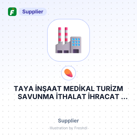 TAYA İNŞAAT MEDİKAL TURİZM SAVUNMA İTHALAT İHRACAT SANAYİ VE TİCARET ANONİM ŞİRKETİ – summary card, no photo uploaded yet