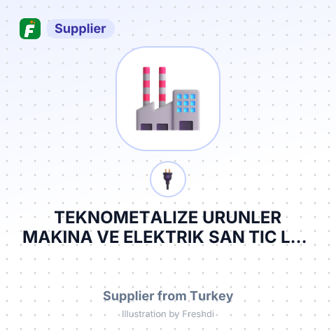 TEKNOMETALIZE URUNLER MAKINA VE ELEKTRIK SAN TIC LTD STI – summary card, no photo uploaded yet