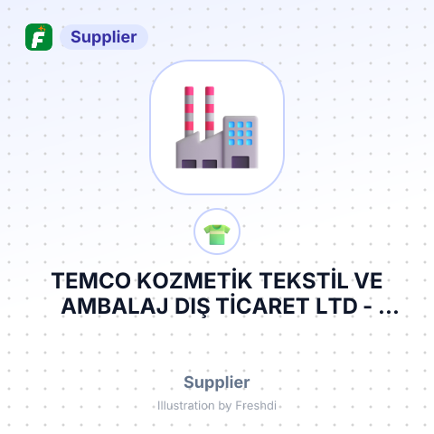 TEMCO KOZMETİK TEKSTİL VE AMBALAJ DIŞ TİCARET LTD – summary card, no photo uploaded yet