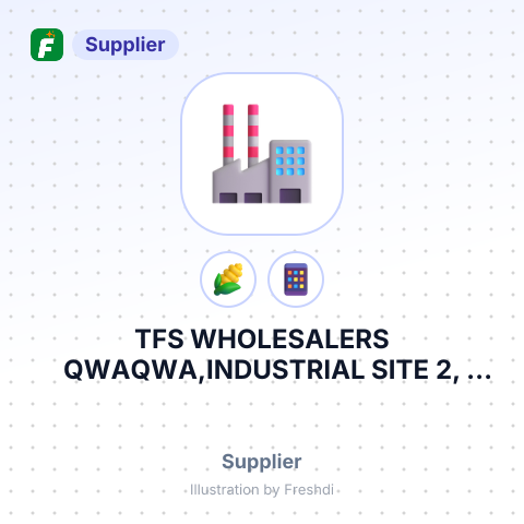 TFS WHOLESALERS QWAQWA,INDUSTRIAL SITE 2, MOHALE STREET PHUTHADITJHABA, QWAQWA, SOUTH AFRICA – summary card, no photo uploaded yet