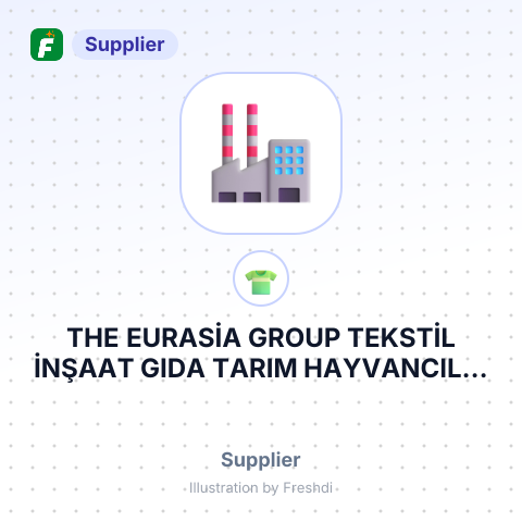 THE EURASİA GROUP TEKSTİL İNŞAAT GIDA TARIM HAYVANCILIK TURİZM EMLAK DANIŞMANLIK SANAYİ VE TİCARET LİMİTED ŞİRKETİ – summary card, no photo uploaded yet
