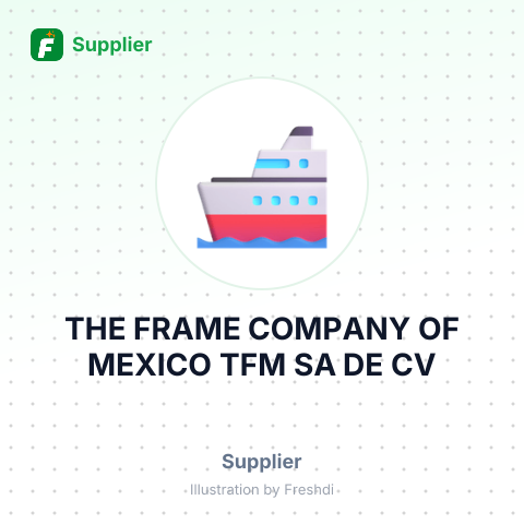THE FRAME COMPANY OF MEXICO TFM SA DE CV – summary card, no photo uploaded yet