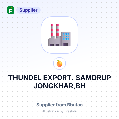 THUNDEL EXPORT. SAMDRUP JONGKHAR,BH – summary card, no photo uploaded yet