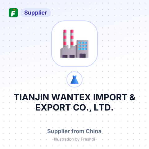 TIANJIN WANTEX IMPORT & EXPORT CO., LTD. – summary card, no photo uploaded yet