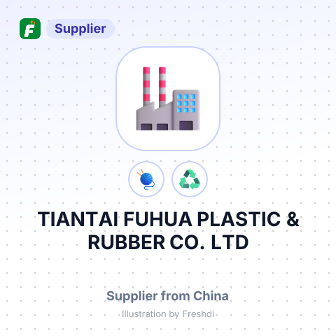 TIANTAI FUHUA PLASTIC & RUBBER CO., LTD – summary card, no photo uploaded yet