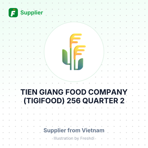 TIEN GIANG FOOD COMPANY (TIGIFOOD) 256 QUARTER 2, WARD 10, MYTHO CITY – summary card, no photo uploaded yet