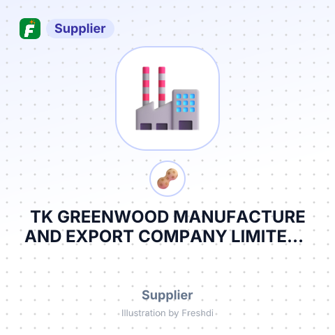 TK GREENWOOD MANUFACTURE AND EXPORT COMPANY LIMITED – summary card, no photo uploaded yet