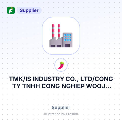TMK/IS INDUSTRY CO., LTD/CONG TY TNHH CONG NGHIEP WOOJU VIET NAM – summary card, no photo uploaded yet