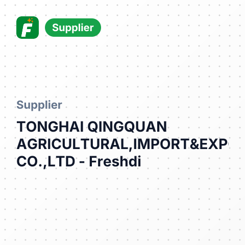 TONGHAI QINGQUAN AGRICULTURAL,IMPORT&EXPORT CO.,LTD – summary card, no photo uploaded yet