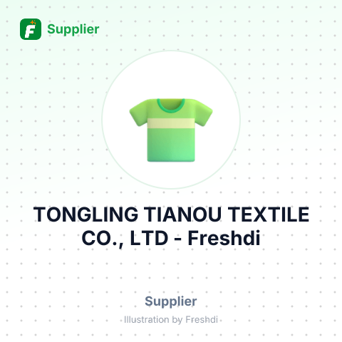 TONGLING TIANOU TEXTILE CO., LTD – summary card, no photo uploaded yet