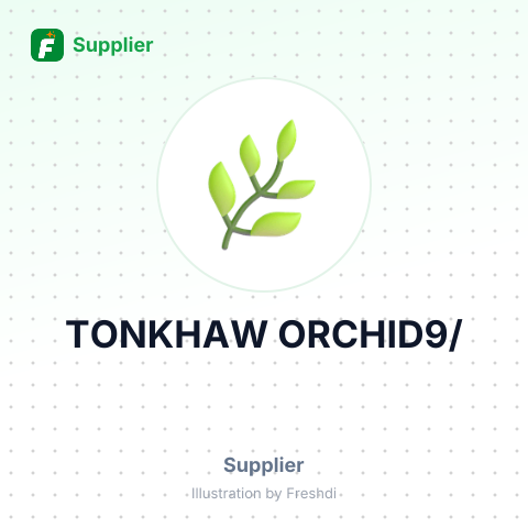 TONKHAW ORCHID9/ – summary card, no photo uploaded yet
