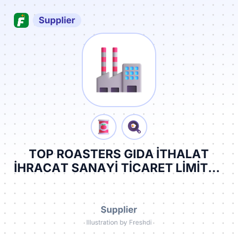 TOP ROASTERS GIDA İTHALAT İHRACAT SANAYİ TİCARET LİMİTED ŞİRKETİ – summary card, no photo uploaded yet