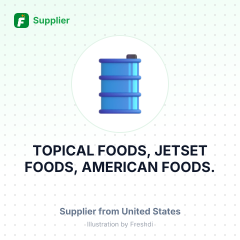 TOPICAL FOODS, JETSET FOODS, AMERICAN FOODS. – summary card, no photo uploaded yet