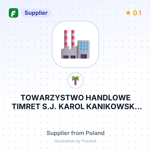TOWARZYSTWO HANDLOWE TIMRET S.J. KAROL KANIKOWSKI, PRZEMYSLAW ZYBER (TIMRET S.J.) – summary card, no photo uploaded yet