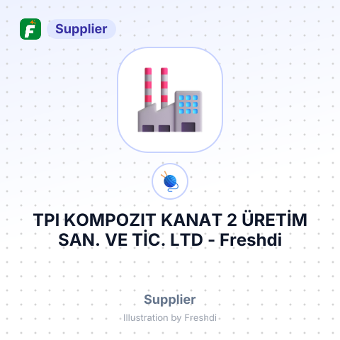 TPI KOMPOZIT KANAT 2 ÜRETİM SAN. VE TİC. LTD – summary card, no photo uploaded yet