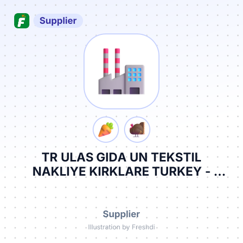 TR ULAS GIDA UN TEKSTIL NAKLIYE KIRKLARE TURKEY – summary card, no photo uploaded yet