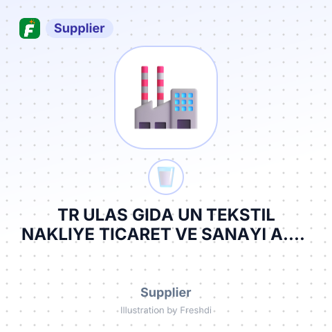 TR ULAS GIDA UN TEKSTIL NAKLIYE TICARET VE SANAYI A.S – summary card, no photo uploaded yet